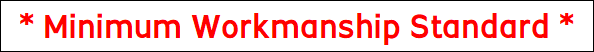 Minimum Workmanship Standard